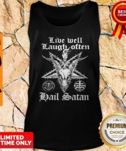 Live Well Laugh Often Hail Satan Tank Top