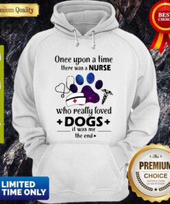Once Upon A Time There Was Nurse Who Really Loved Dogs Hoddie