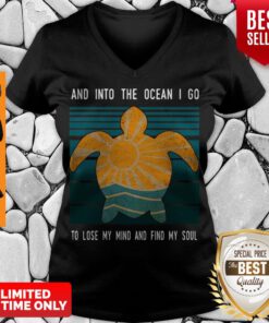 Turtle And Into The Ocean I Go To Lose My Mind And Find My Soul Vintage V-neck