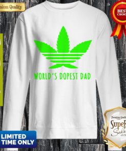 Weed Worlds Dopest Dad Ladies Sweatshirt