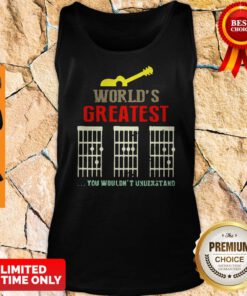 Worlds Greatest Guitar Dad You Wouldnt Understand Tank Top