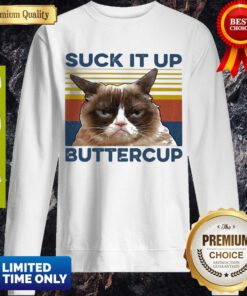 Awesome Cat Suck It Up Buttercup Vintage Sweatshirt