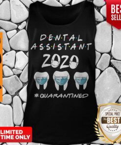 Dental Assistant 2020 #Quarantined Covid 19 Friends TV Show Tank Top