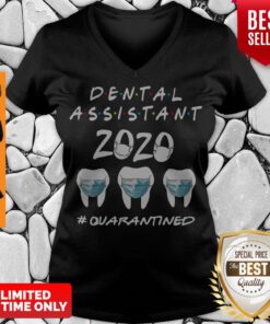 Dental Assistant 2020 #Quarantined Covid 19 Friends TV Show V-neck