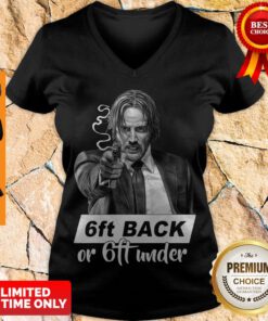 Funny John Wick 6ft Back Or 6ft Under V-neck