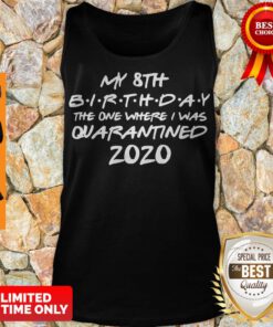 Good Birthday Quarantine Shirt Social Distancing Birthday Gift Social Distancing Tank Top