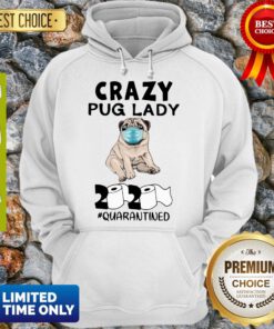 Funny Crazy Pug Lady 2020 Toilet Paper Quarantined Hoodie
