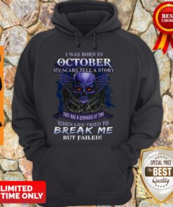 I Was Born In August My Scars Tell A Story They Are A Reminder Of Time Womens Hoodie