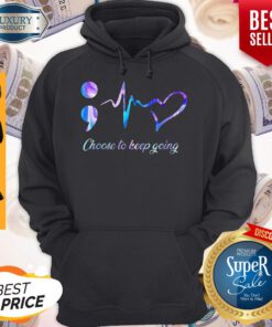 Choose To Keep Going Heart Nurse Hoodie