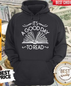 Its A Good Day To Read Hoodie