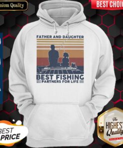 Father And Daughter Best Fishing Partners For Life Vintage Hoodie