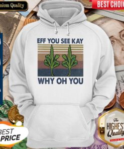 Weed Yoga Eff You See Kay Why Oh You Vintage Hoodie