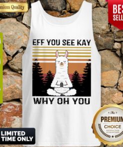 Nice Llama Yoga Eff You See Kay Why Oh You Vintage Tank Top