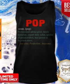Nice Pops Definition Professional Advice Family Historian Tank Top