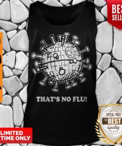 Nice That’s No Flu Coronavirus Tank Top