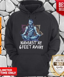 Official Namastay 6 Feet Away Quarantine Hoodie