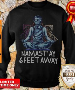 Official Namastay 6 Feet Away Quarantine Sweatshirt