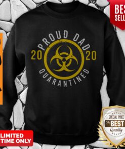 Official Proud Dad 2020 Quarantined Father's Day Sweatshirt