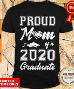 Official Proud Mom Of 2020 Graduate Shirt