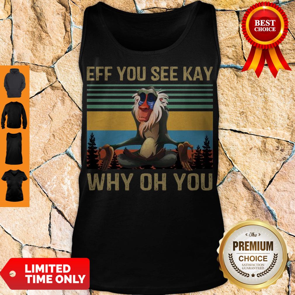 Official Rafiki Eff You See Kay Why Oh You Vintage Tank Top Official Rafiki Eff You See Kay Why Oh You Vintage Tank Top