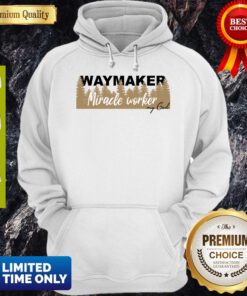 Official Way Maker, Miracle Worker Hoodie