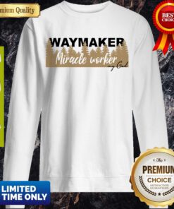 Official Way Maker, Miracle Worker Sweatshirt