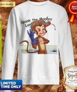 Premium Spank The Monkey Lends A Hand Sweatshirt