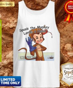 Premium Spank The Monkey Lends A Hand Tank Top