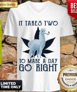 Pretty Llama Weed It Takes Two To Make A Day Go Right V-neck