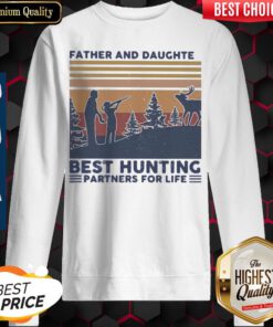 Father And Daughter Best Hunting Partnees For Life Vintage Sweatshirt