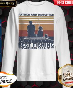 Father And Daughter Best Fishing Partners For Life Vintage Sweatshirt