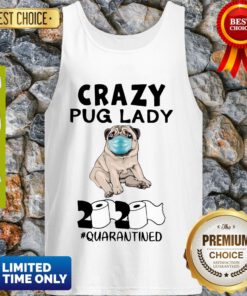 Funny Crazy Pug Lady 2020 Toilet Paper Quarantined Tank Top