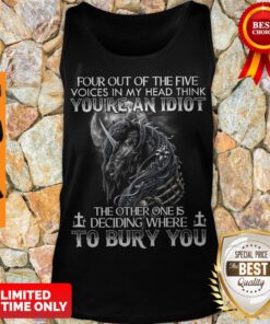 Premium Four Out Of The Five Voices In My Head Think Youre An Idiot Tank Top