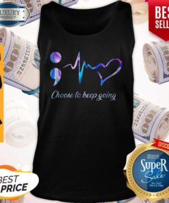 Choose To Keep Going Heart Nurse Tank-top