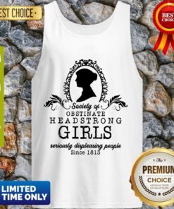 Top Society Of Obstinate Headstrong Girls Jane Austen Tank Top