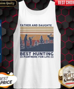 Father And Daughter Best Hunting Partnees For Life Vintage Tank-top