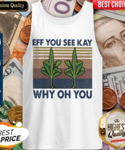 Weed Yoga Eff You See Kay Why Oh You Vintage Tank-top