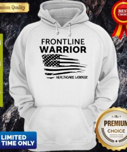 Top Independence Day Frontline Warrior Healthcare Worker Hoodie