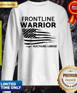 Top Independence Day Frontline Warrior Healthcare Worker Sweatshirt