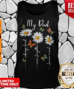 Top My Dad Always Loved Never Forgotten Flower Missed Tank Top