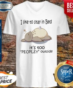 Totoro I Like To Stay In Bed Its Too Peopley Outside V-neck