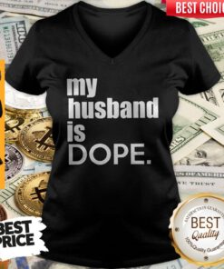 My Husband Is Dope V-neck