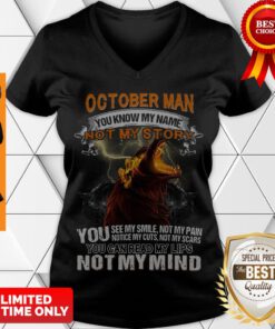 Nice October Man You Know My Name Not My Story You Not My Mind V-neck
