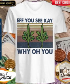 Weed Yoga Eff You See Kay Why Oh You Vintage V-neck