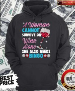 Awesome Awoman Cannot Wine Alone She Also Needs Bingo Hoodie