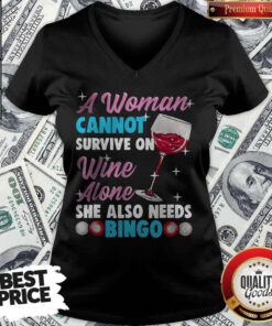 Awesome Awoman Cannot Wine Alone She Also Needs Bingo V-neck