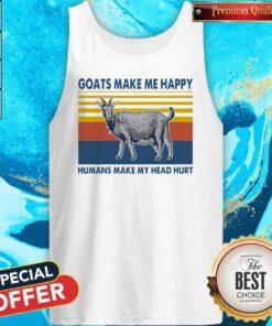 Cute Goats Make Me Happy Humans Make My Head Hurt Tank Top