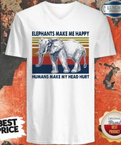 Elephants Make Me Happy Humans Make My Head Hurt Vintage V-neck