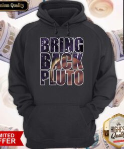Funny Bring Back Pluto Hoodie