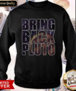 Funny Bring Back Pluto Sweatshirt